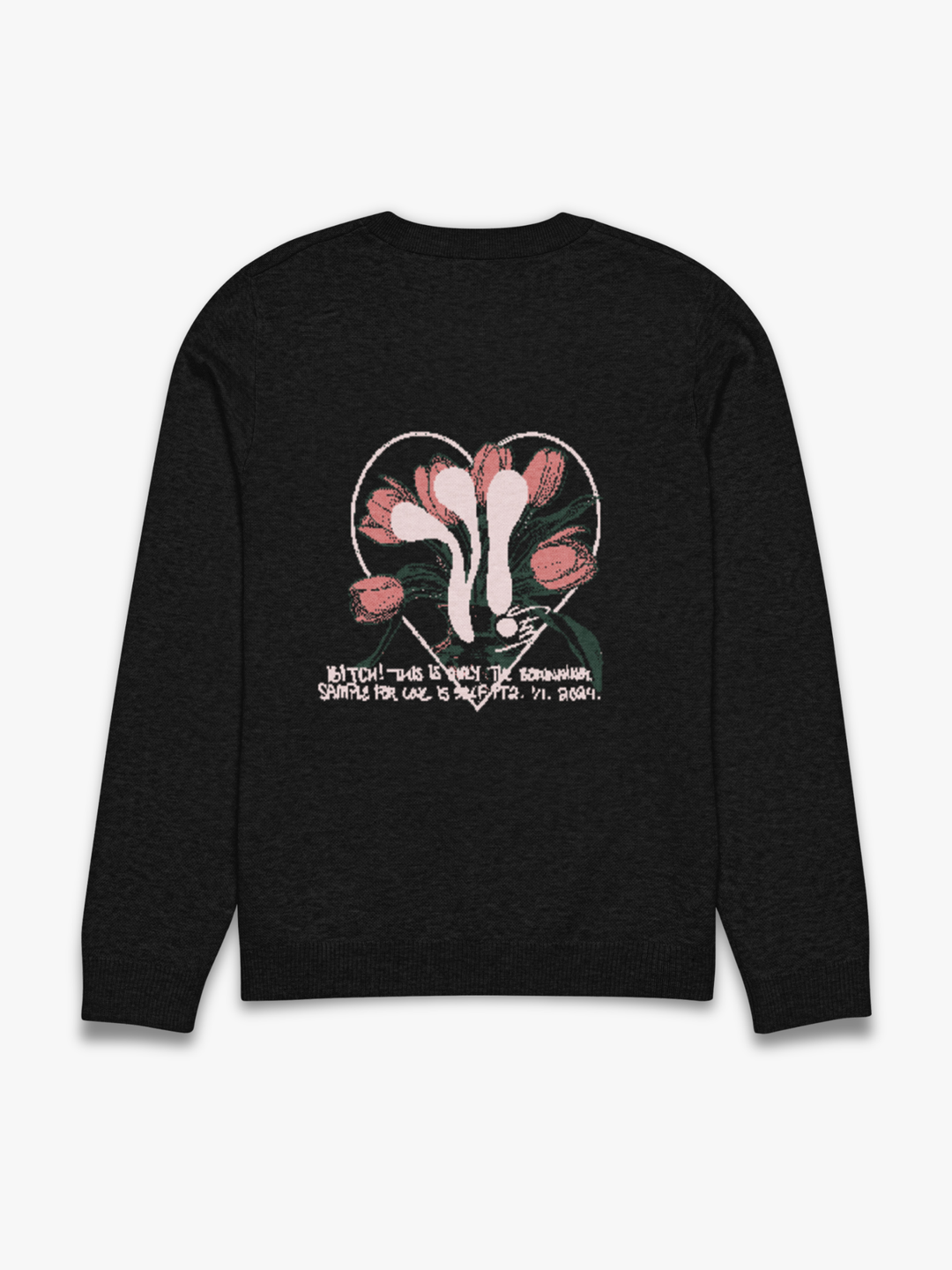 Bitch! Knit Crewneck